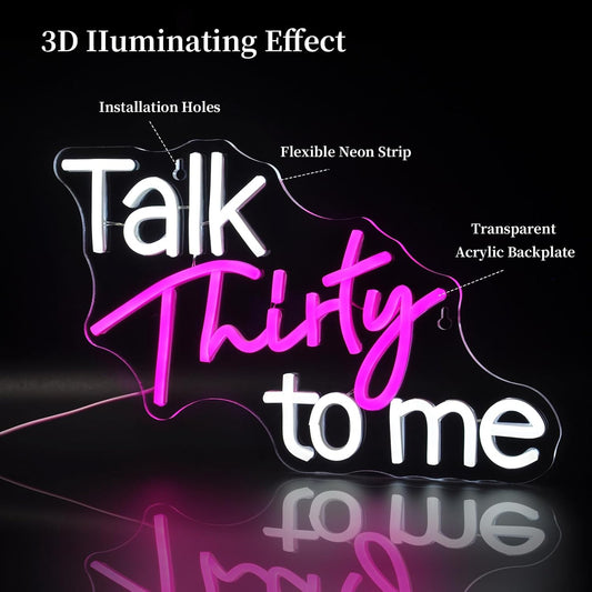 Talk Thirty to Me Neon Sign Led Neon Lights Neon Signs for Wall Decor Light Up Sign for Birthday Party Club Gift